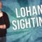 Lohan Sighting (Stand Up Comedy)