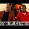 Soul & Son Black History: George W. Carver