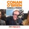 Sona Plans To Ignore Conan’s Last Wishes | Conan O’Brien Needs a Friend