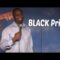 Black Pride – Steve White (Stand Up Comedy)