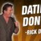 Rick D’Elia: Dating Don’ts (Stand Up Comedy)