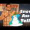 Snow and Tell (Funny Videos)