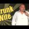 Drunk Wife (Stand Up Comedy)