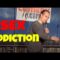 Sex Addiction (Stand Up Comedy)