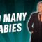 Too Many Babies (Stand Up Comedy)