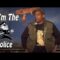 Stand Up Comedy by David Raibon – I’m the Police!