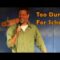 Too Dumb For School! – Mark Fry Comedy Time