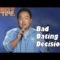 Bad Dating Decisions – Danny Cho Comedy Time