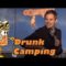 Drunk Camping (Stand up Comedy) NEW