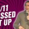 9/11 Messed it up (Stand Up Comedy)