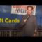 Gift Cards (Stand Up Comedy)