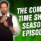 The Comedy Time Show: Season 1 Episode 6