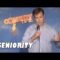 Seniority | Stand Up Comedy