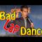 Bad Lap Dance | Stand Up Comedy