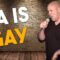 LA is Gay (Stand Up Comedy)