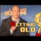 Getting Old – Brian Dunkleman Comedy Time