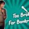 Too Broke For Bankruptcy (Stand Up Comedy)