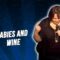 Babies and Wine (Stand Up Comedy)