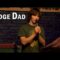 Judge Dad – Daniel Carrol Comedy Time