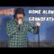 Home Alone Grandfather – Mike Truesdale Comedy Time