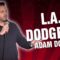 Adam Dooley: L.A. Dodgers (Stand Up Comedy)