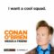 Conan Wants A Taylor Swift-Style Girl Squad | Conan O’Brien Needs a Friend