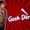 Gosh Darn It! (Stand Up Comedy)