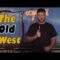 The Old West (Stand Up Comedy)