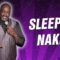 Sleeping Naked (Stand Up Comedy)