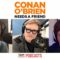 Conan Imagines His Ridiculous Demise | Conan O’Brien Needs a Friend