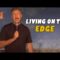 Living on the Edge – John Caponera (Stand Up Comedy)