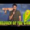 Children of the Corn (Stand Up Comedy)