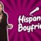 Hispanic Boyfriend (Stand Up Comedy)