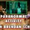 Paranormal Activity with Brendan Schaub | Chris Distefano Presents: Chrissy Chaos | EP 26