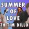 Summer of LOVE with Tim Dillon | Chris Distefano Presents: Chrissy Chaos | EP 15