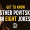 Get to Know Esther Povitsky in Eight Jokes