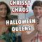 Halloween Queens | Chris Distefano Presents: Chrissy Chaos | EP 39
