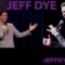 Jeff Dye Stand Up