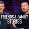 Ricky Gervais On Friends and Family | Universal Comedy