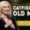 Catfishing Old Men | Sophie Buddle | Stand Up Comedy