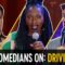 “I’m a Terrible Driver” – Comedians on Driving