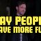 Jeff Dye – Gay People Have More Fun