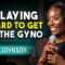 Playing Hard to Get at the Gyno | Zainab Johnson | Stand Up Comedy