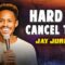Hard to Cancel This | Jay Jurden | Stand Up Comedy