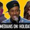 “The Holidays Suck” – Comedians on Holidays