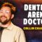 Dentists Aren’t Doctors! | Collin Chamberlin | Stand Up Comedy