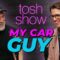 Tosh Show | My Car Guy – Marty Wiener