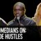 “I Used to Be a High School Teacher…” – Comedians on Side Hustles