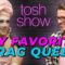 Tosh Show | My Favorite Drag Queen – Rock M. Sakura