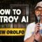 How to Destroy AI | Andrew Orolfo | Stand Up Comedy